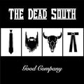 The Dead South - Good Company
