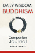 Daily Wisdom: Buddhism - Companion Journal: Your Daily Companion for Reflection and Practice (Daily Wisdom Books)