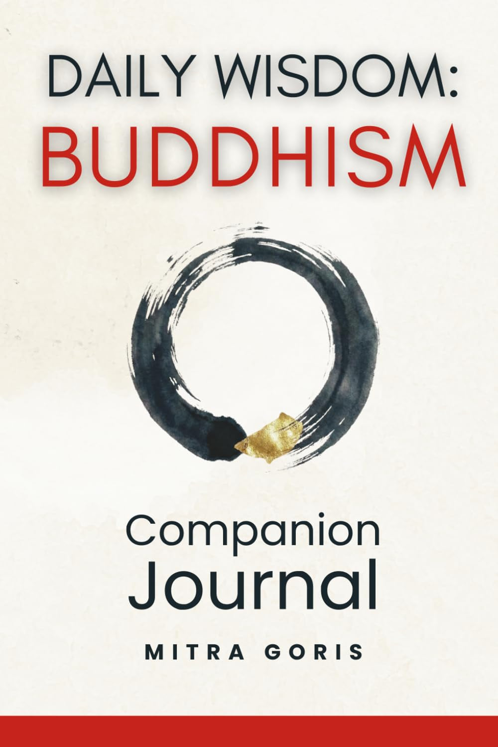 Daily Wisdom: Buddhism - Companion Journal: Your Daily Companion for Reflection and Practice (Daily Wisdom Books)