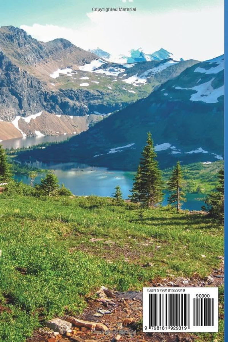 Glacier National Park Travel Guide: Explore Top Landmarks, Scenic Drives, Hiking Trails, Wildlife and Hidden Gems With Practical Tips, Itineraries and Recommendations