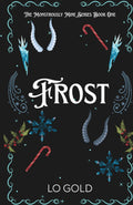 Frost Special Edition: A Monstrous Christmas Novella (The Monstrously Mine Series)