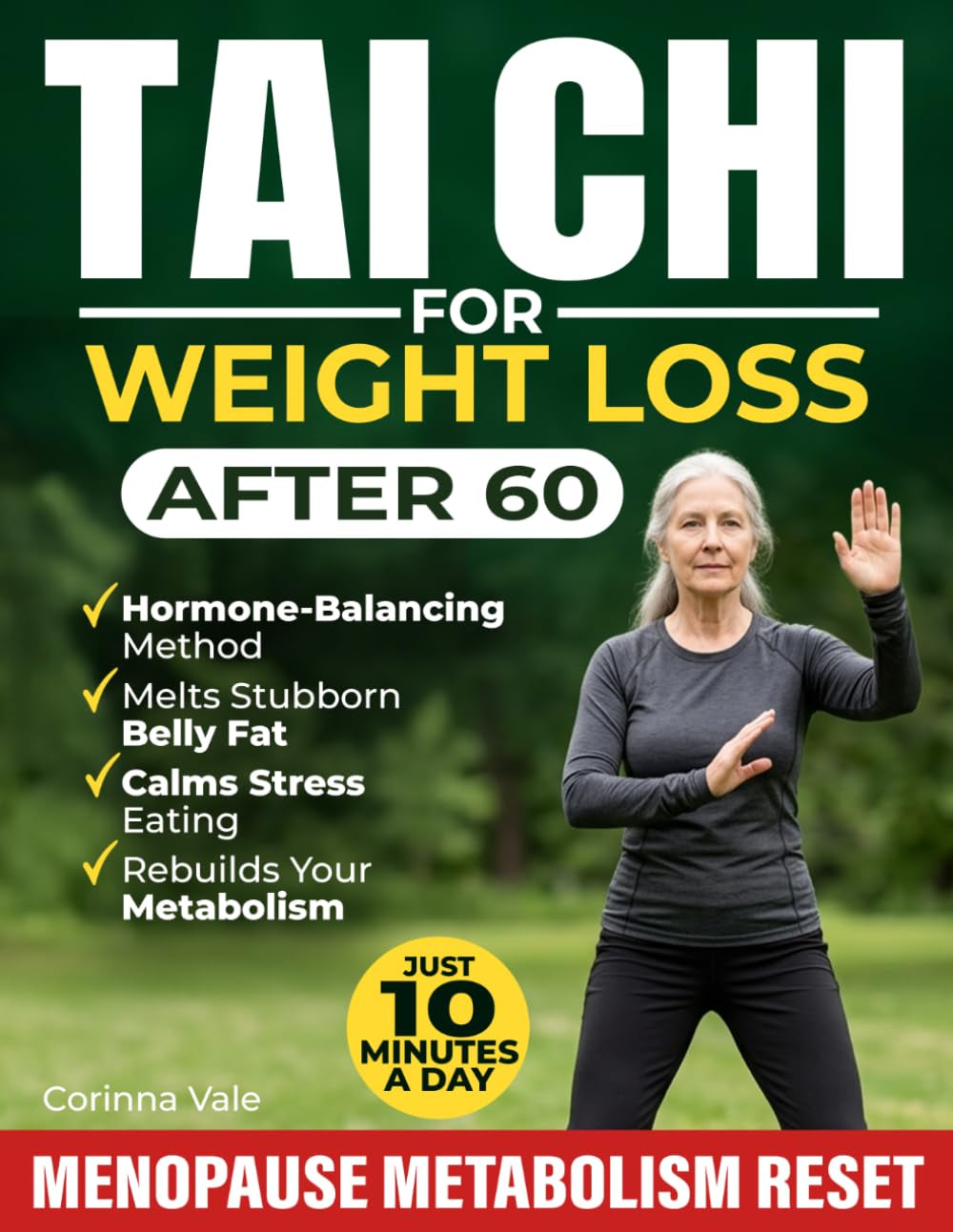 Tai Chi for Weight Loss After 60: The Gentle Hormone-Balancing Method That Melts Stubborn Belly Fat, Calms Stress Eating & Rebuilds Your Metabolism in Menopause | Just 10 Minutes a Day