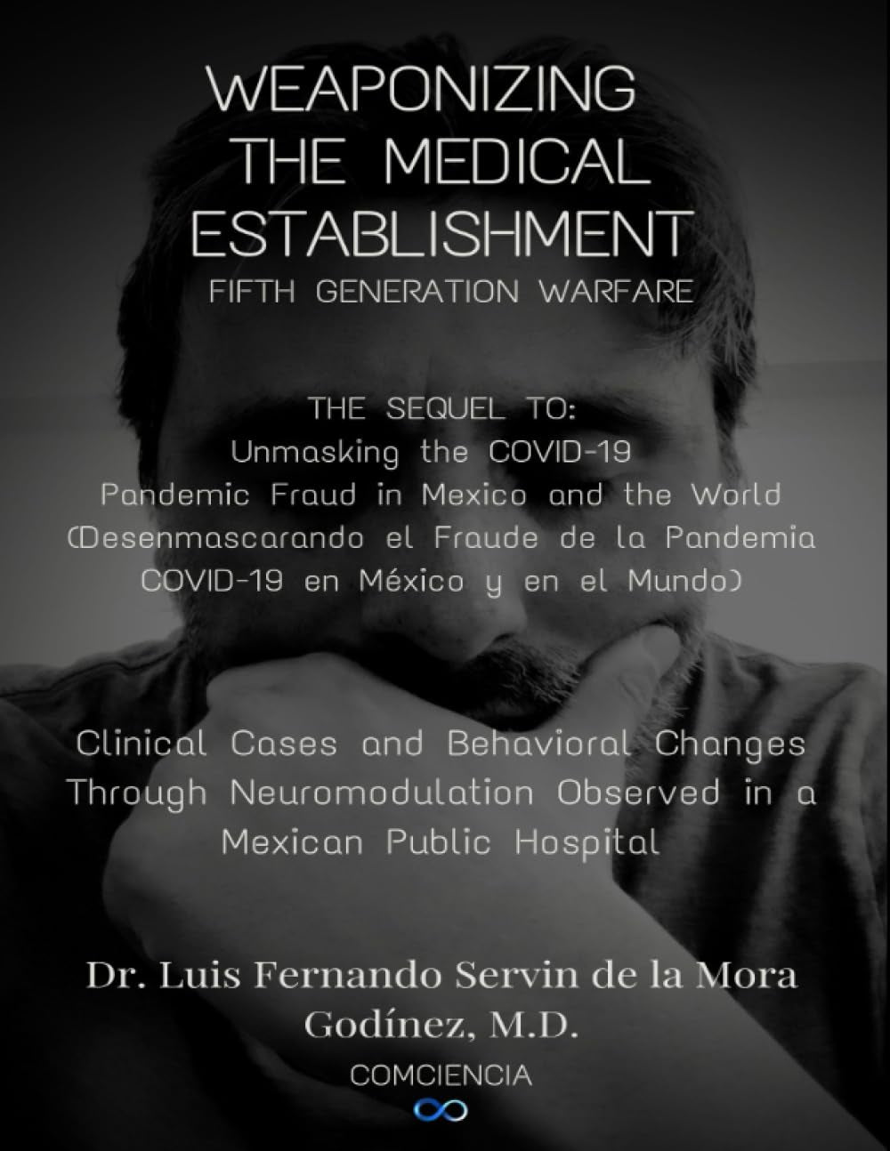 Weaponizing The Medical Establishment: Fifth Generation Warfare
