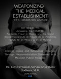 Weaponizing The Medical Establishment: Fifth Generation Warfare