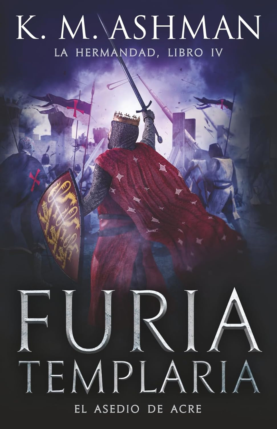 La Hermandad - Libro IV: Furia Templaria