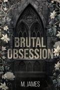 Brutal Obsession: An Arranged Marriage Age Gap Mafia Romance