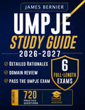 UMPJE Study Guide 2026-2027: Exam Prep with 6 Full-Length Exams, 720 Practice Questions, Detailed Rationales, and Domain Review to Pass the Uniform MPJE
