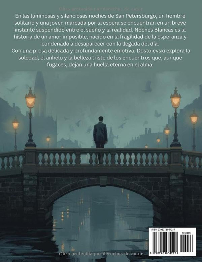 Noches Blancas por Fedor Dostoievski (Edición española): Una novela romántica sobre el amor, la soledad y los sueños perdidos (Spanish Edition)