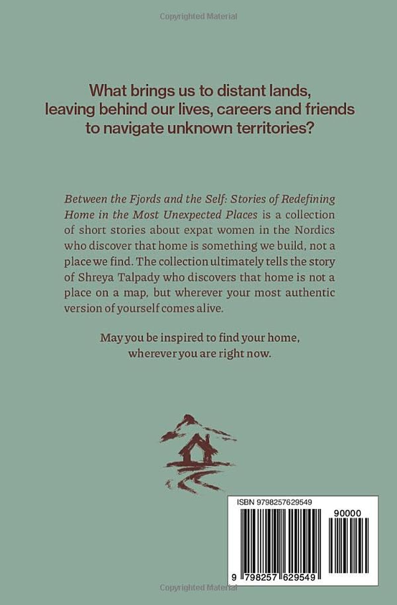 Between the Fjords and the Self: Stories of Redefining Home in the Most Unexpected Places