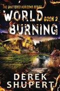 World Burning 2 (Shattered Horizons)