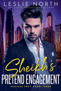 Sheikh's Pretend Engagement (Sheikhs Pact)