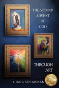 The Second Advent of God Through Art