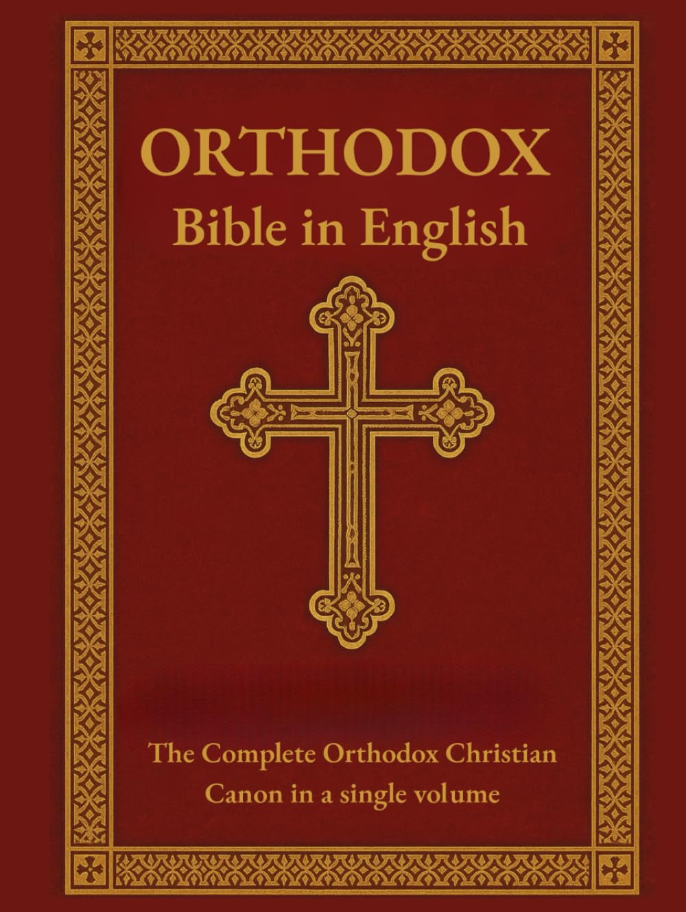 Orthodox Bible In English: The Complete Orthodox Christian Canon | 78 Books | Septuagint Old Testament & Greek New Testament in English