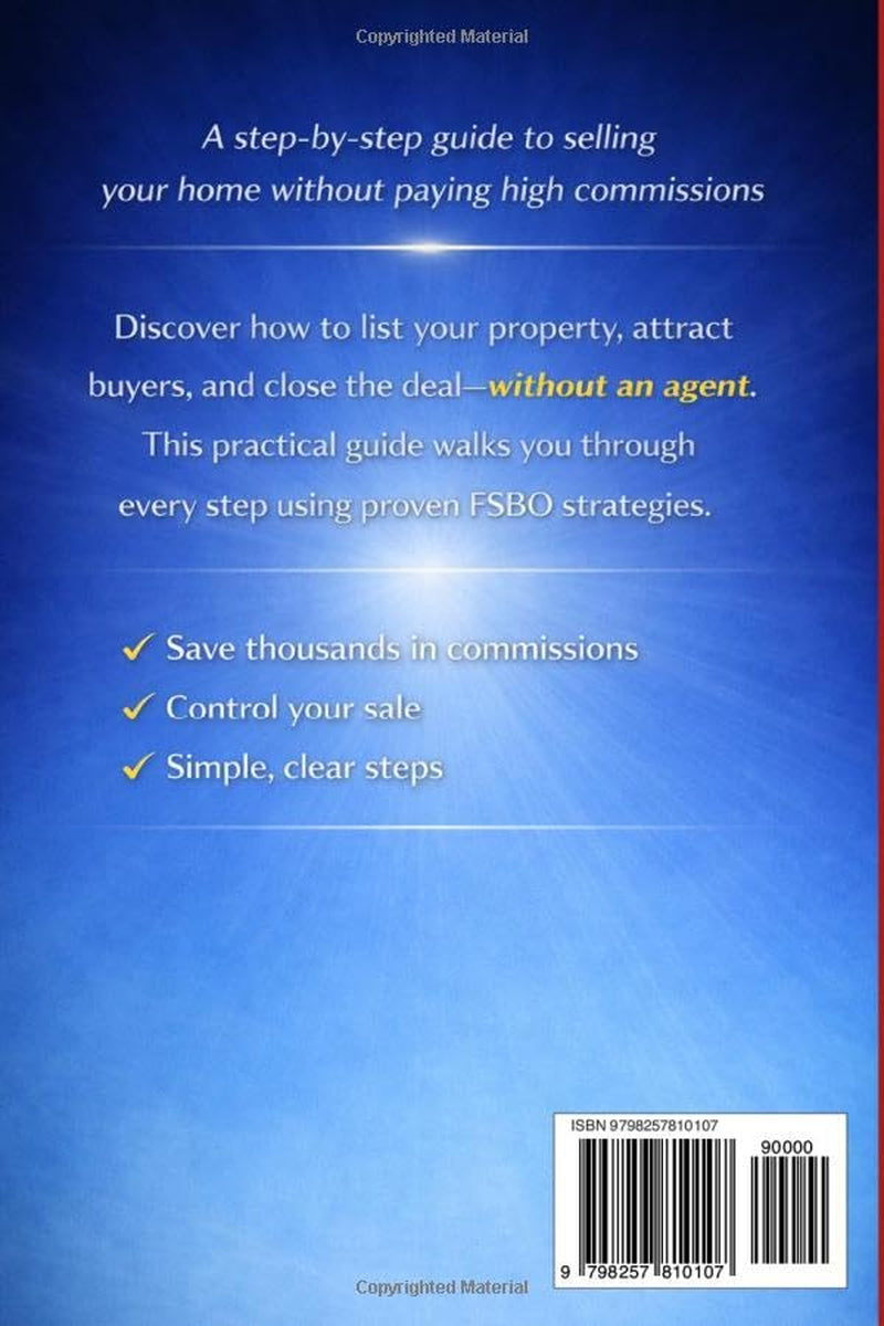 Keep Your Equity: How to Sell Your Home Without an Agent Using the MLS (FSBO) and Keep Your $10,000–$30,000+ in Commission