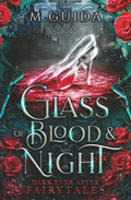 Glass of Blood and Night (Dark Ever After Fairytales)
