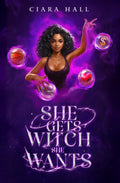 She Gets Witch She Wants
