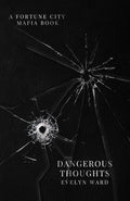Dangerous Thoughts (Fortune City Mafia)
