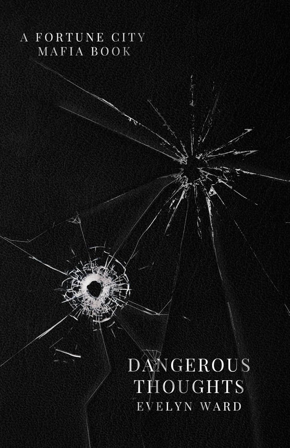 Dangerous Thoughts (Fortune City Mafia)