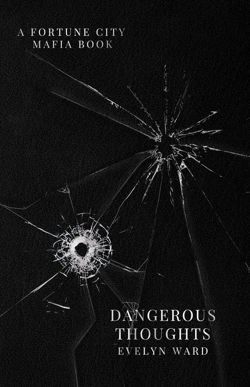 Dangerous Thoughts (Fortune City Mafia)