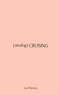 (analog) Cruising: a manual
