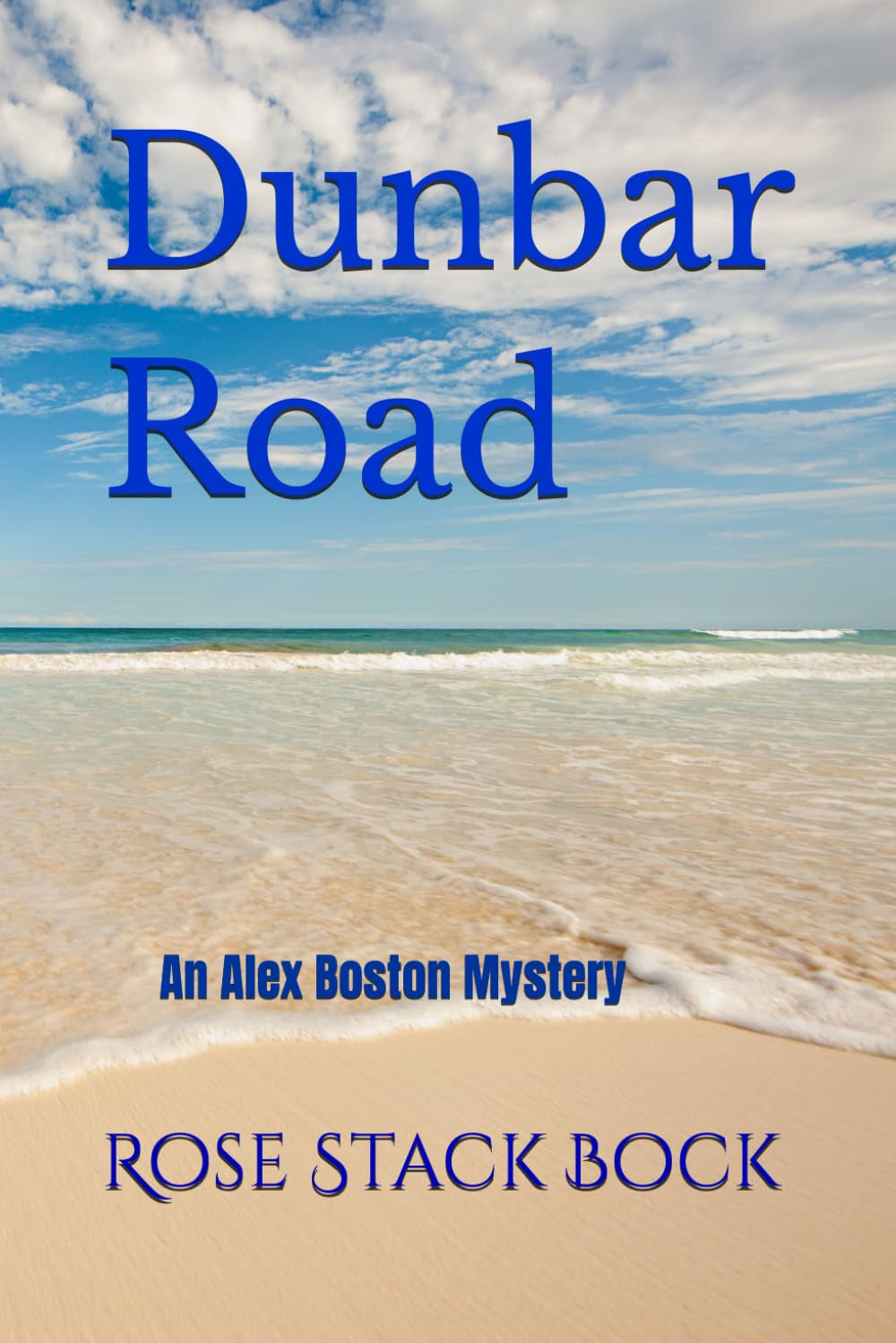 Dunbar Road: An Alex Boston Mystery