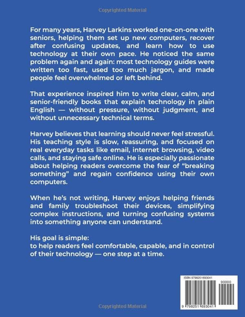WINDOWS 11 FOR SENIORS: Simple step-by-step instructions in plain English — no confusion, no technical terms, just clear guidance for parents, grandparents, and older adults.
