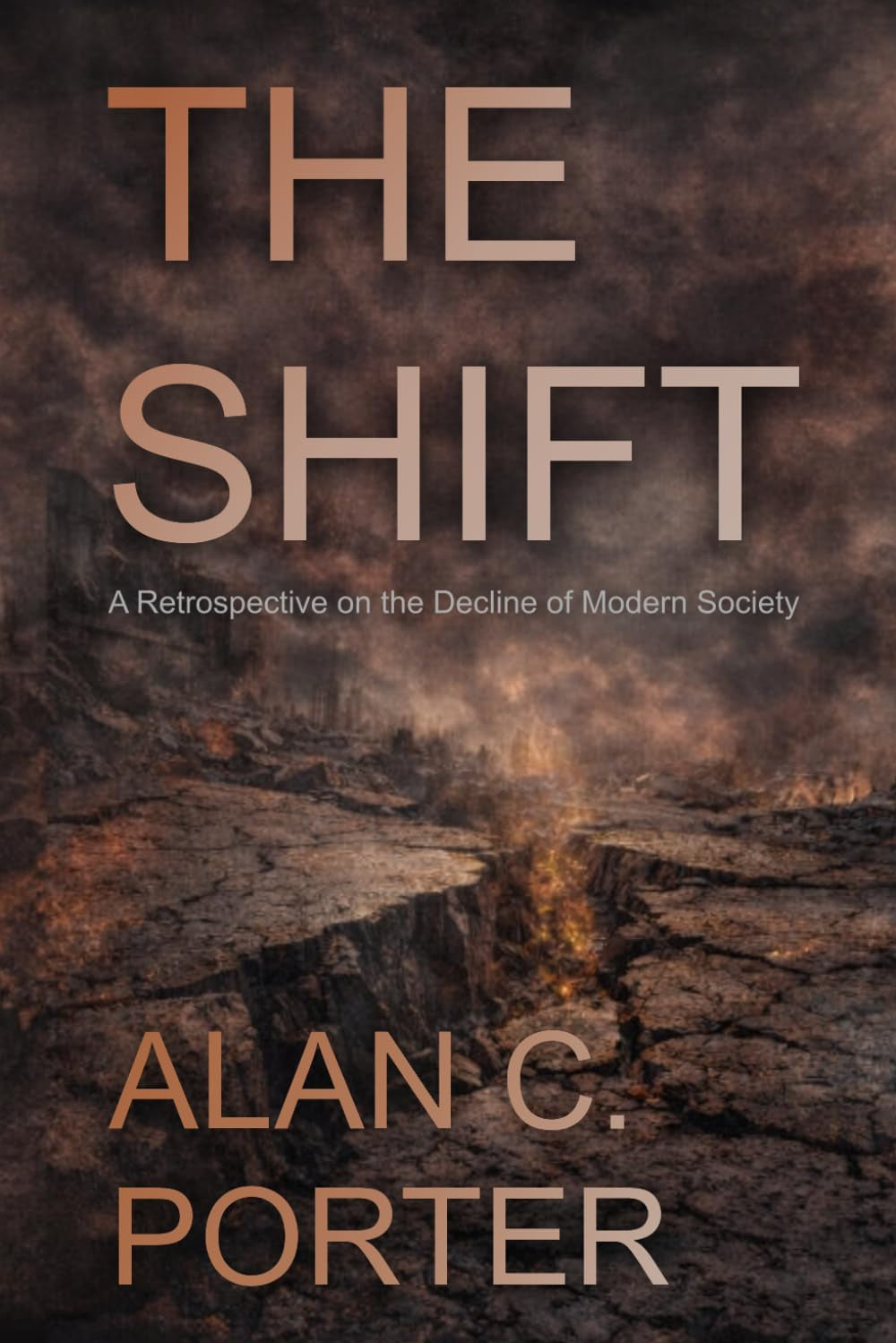 The Shift: A Retrospective On The Downfall Of Modern Society