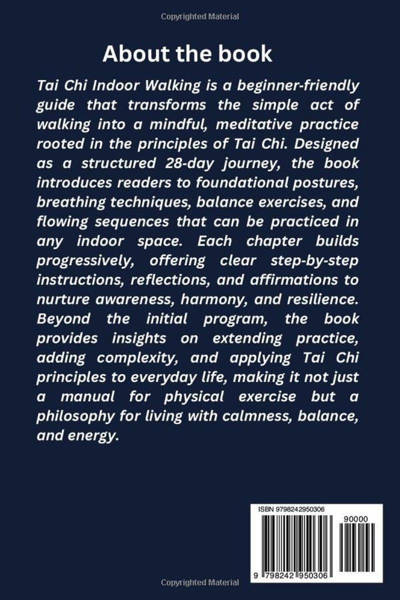 TAI CHI INDOOR WALKING: A Gentle 28 Day Program to Mindful Movement, Balance and Stress Relief for Beginners