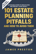 101 Estate Planning Pitfalls...and How to Avoid Them
