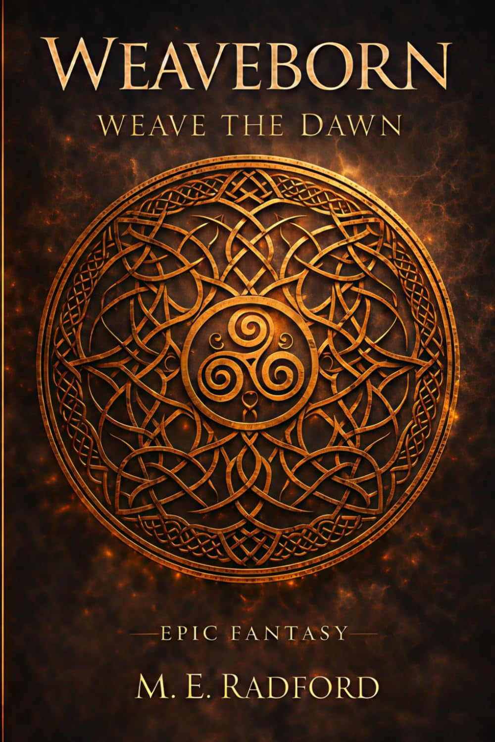 Weaveborn: Weave the Dawn (Weaveborn Series)