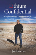 Lithium Confidential: Confessions of a Corporate Misfit