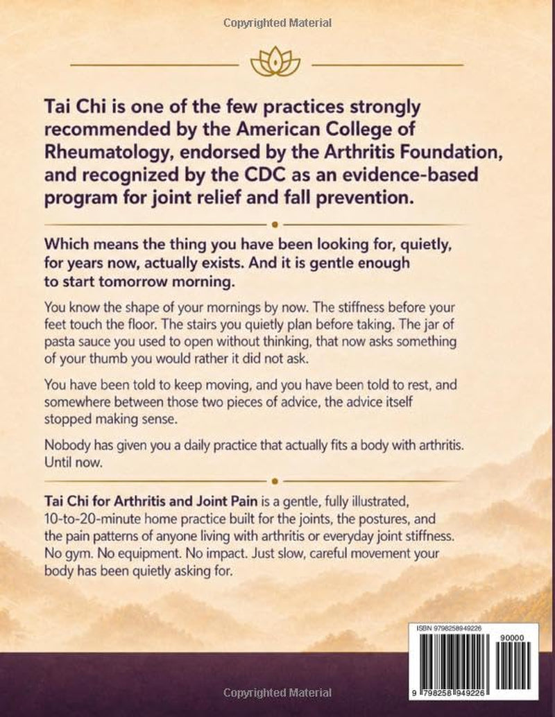 Tai Chi for Arthritis and Joint Pain: A Gentle 28-Day Illustrated Program to Ease Stiffness, Restore Daily Mobility, and Feel Capable in Your Body Again