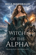 Witch of the Alpha (The Alpha King's Breeder)