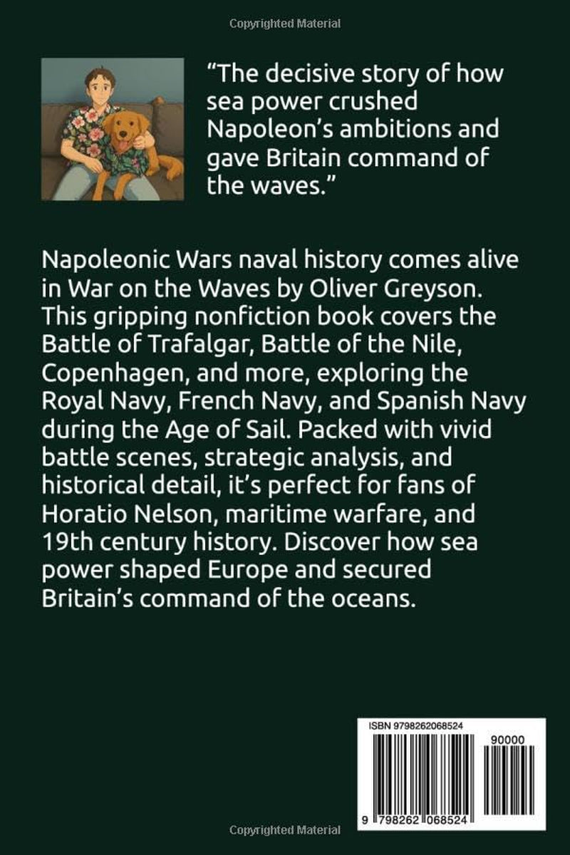 War on the Waves: Naval Battles of the Napoleonic Wars