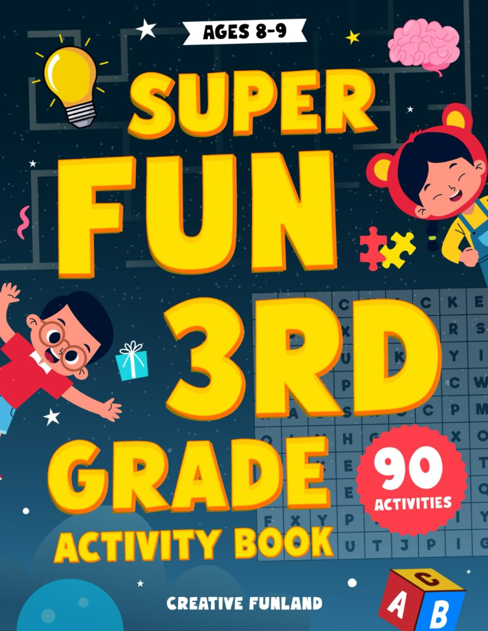 Super Fun 3rd Grade Activity Book: Educational brain games, activities, math, logic puzzles, word searches, mazes, and more for third graders—perfect for kids ages 8 and 9!