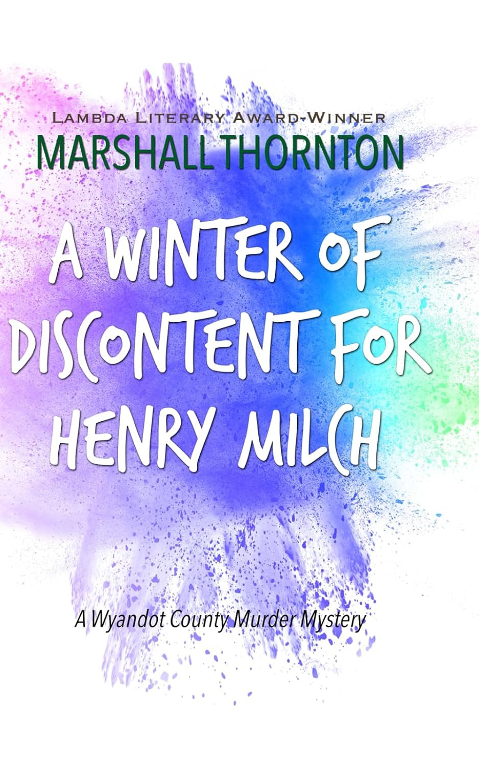 A Winter of Discontent for Henry Milch (The Wyandot County Mysteries)