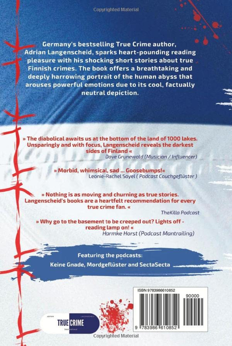 Finland True Crime: Harrowing short stories about murder, robbery, kidnapping, abuse, and theft (True Crime International English)