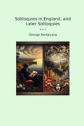 Soliloquies in England, and Later Soliloquies (Classic Books)