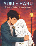 YUKI E HARU: UNA STORIA DA COLORARE (Italian Edition)