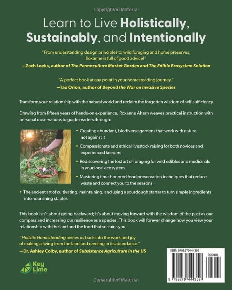 Holistic Homesteading: A Beginner's Guide to a Sustainable and Regenerative Lifestyle