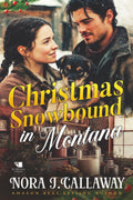 Christmas Snowbound in Montana: A Western Historical Romance Book
