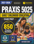 Independent Praxis 5025 Early Childhood Education 2027-2028
