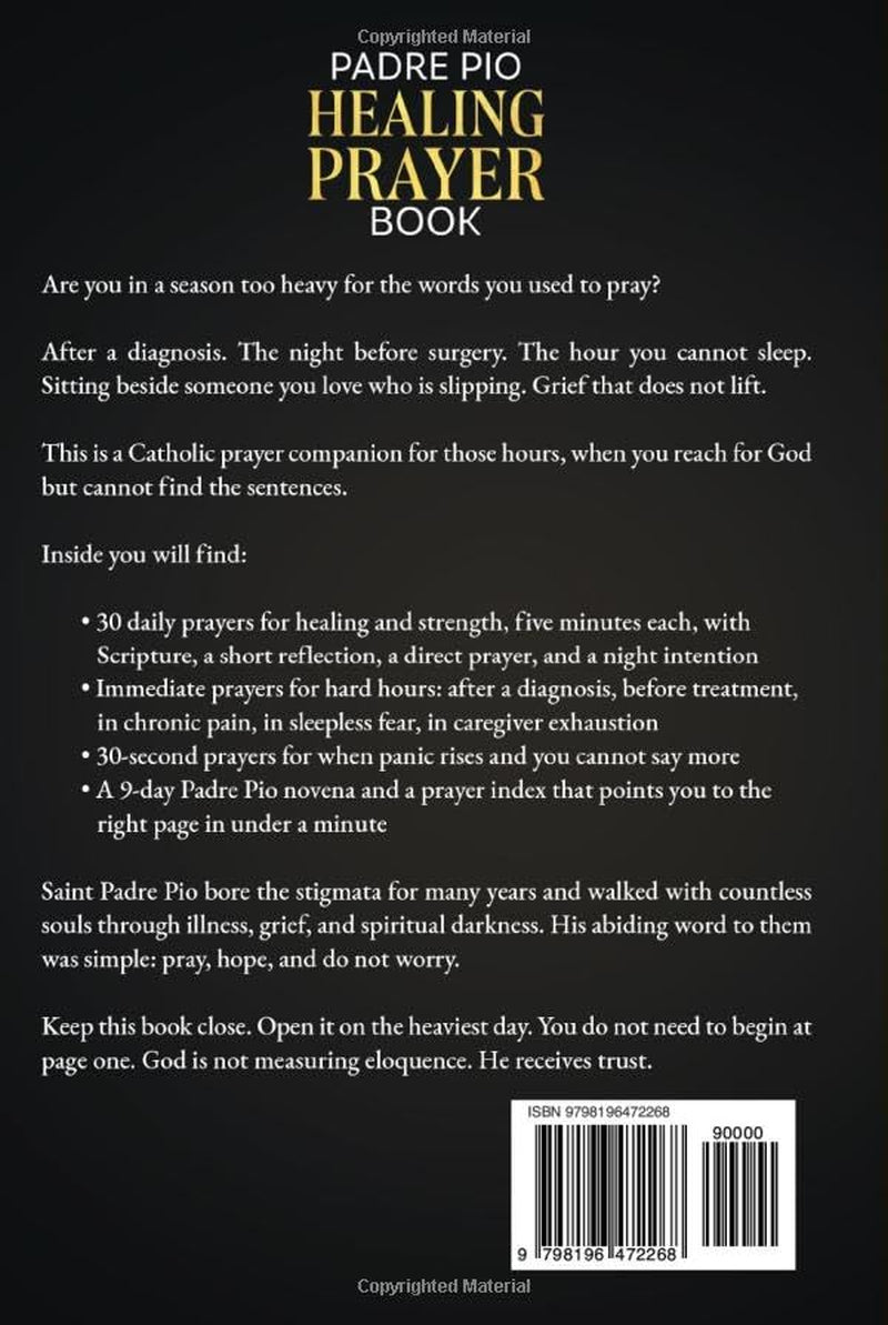 Padre Pio Healing Prayer Book: Daily Catholic Prayers for Healing, Peace, and Hope (Catholic Healing and Hope)