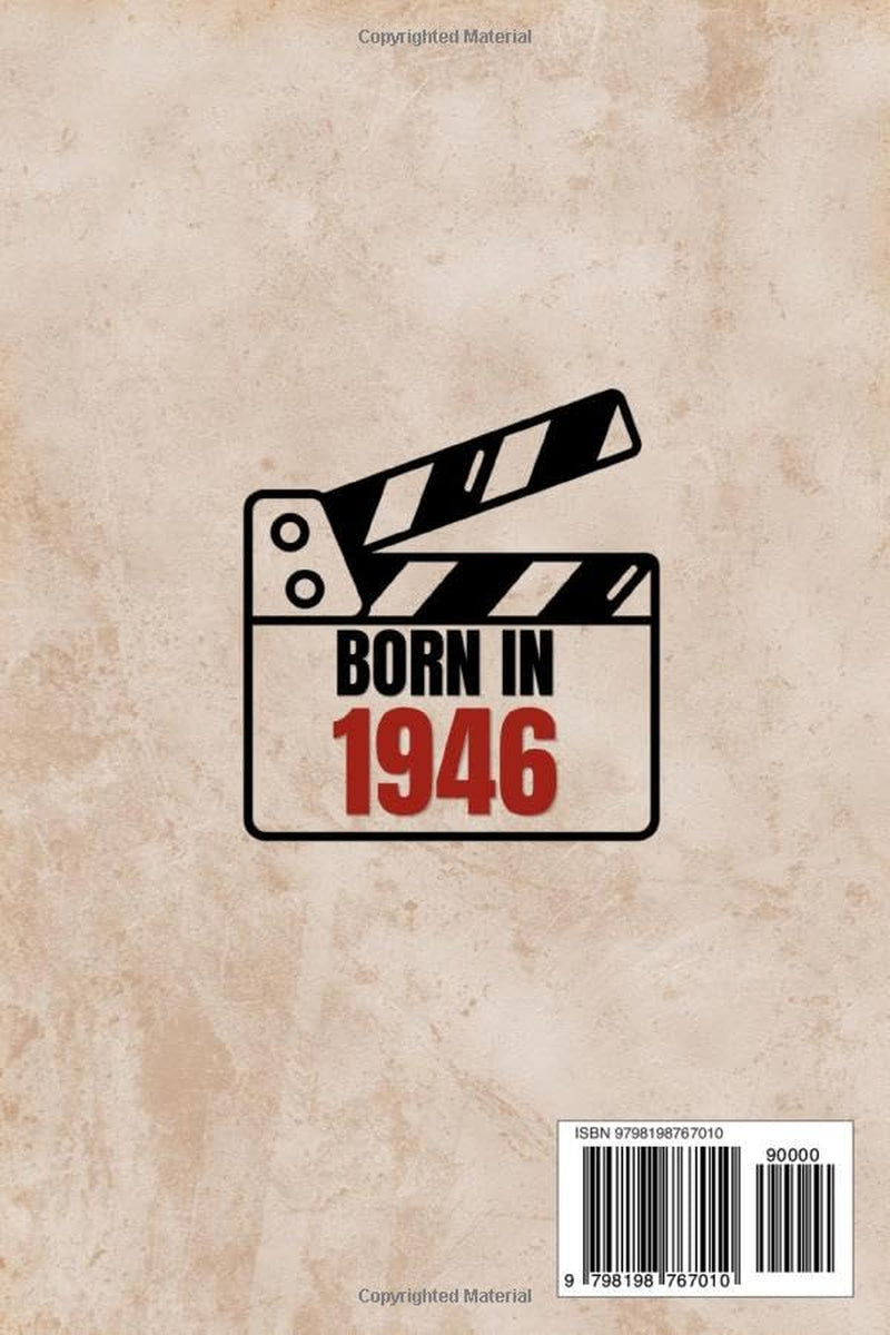 Born in 1946: A Nostalgic Journey Through Memories, Music, and Moments — The Perfect Gift to Celebrate, Surprise, and Move Someone You Love to Tears on Their 80th Birthday