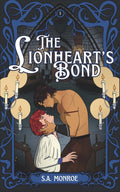 The Lionheart's Bond: A Grumpy x Sunshine MM Fairytale Retelling (Bonds of Dusk and Dawn)