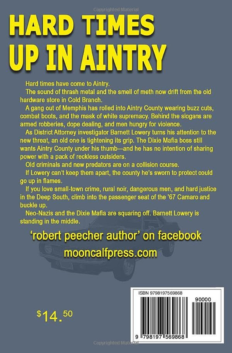 Hard Times Up in Aintry: a crime in dixie potboiler (A Barnett Lowery Deep-Fried Southern Justice Novel)