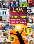 LAW OF ATTRACTION Vision Board Clip Art Book for Men: 1000 Powerful Pictures, Quotes, Words & Affirmations to Create Dream Boards | A Guided and Elevated Vision Board Experience