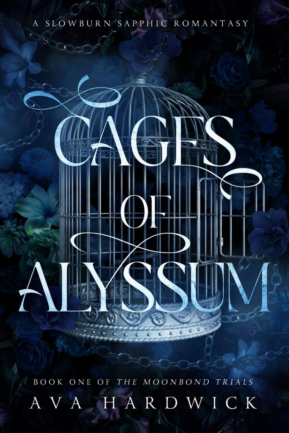 Cages of Alyssum: A Slowburn Sapphic Romantasy (The Moonbond Trials)