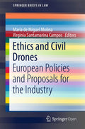 Ethics and Civil Drones: European Policies and Proposals for the Industry (SpringerBriefs in Law)