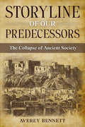 Storyline of Our Predecessors: The Collapse of Ancient Society